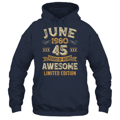 45 Years Awesome Vintage June 1980 45th Birthday Shirt & Hoodie | teecentury
