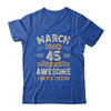 45 Years Awesome Vintage March 1980 45th Birthday Shirt & Hoodie | teecentury