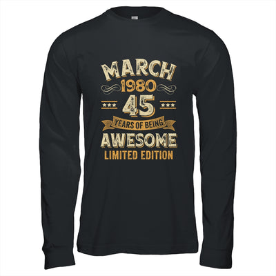 45 Years Awesome Vintage March 1980 45th Birthday Shirt & Hoodie | teecentury