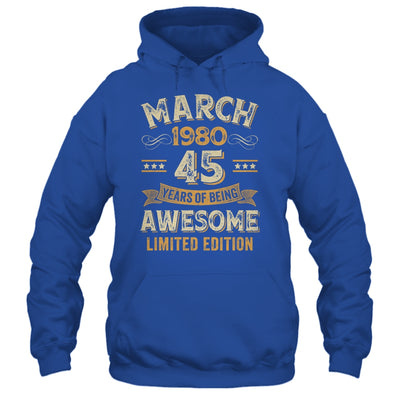 45 Years Awesome Vintage March 1980 45th Birthday Shirt & Hoodie | teecentury
