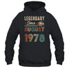 45 Years Old Legendary Since August 1978 45th Birthday Shirt & Hoodie | teecentury