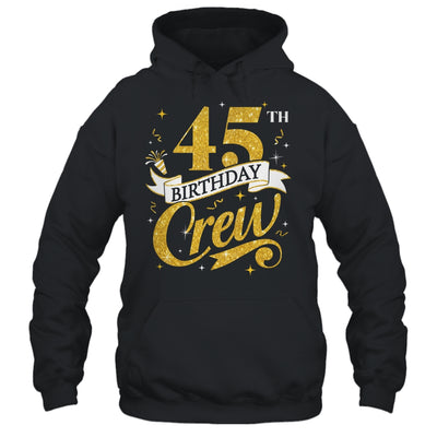 45th Birthday Crew 45th Bday Party Squad Friends Crown Funny Shirt & Tank Top | teecentury