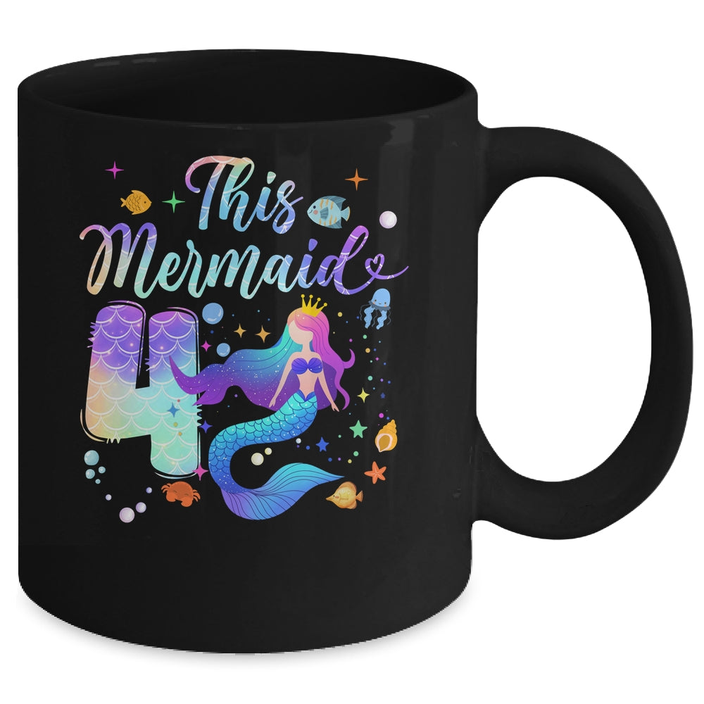 4 Year Old This Mermaid Is 4th Birthday Girl Daughter Party Mug | teecentury