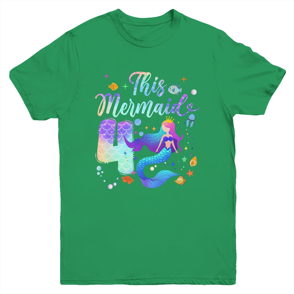 4 Year Old This Mermaid Is 4th Birthday Girl Daughter Party Youth Shirt | teecentury