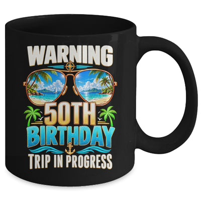 50 Years Old Warning 50Th Birthday Trip In Progress Funny Mug | teecentury