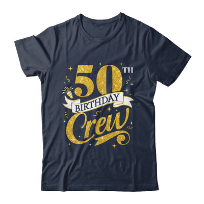 50th Birthday Crew 50th Bday Party Squad Friends Crown Funny Shirt & Tank Top | teecentury