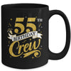 55th Birthday Crew 55th Bday Party Squad Friends Crown Funny Mug | teecentury