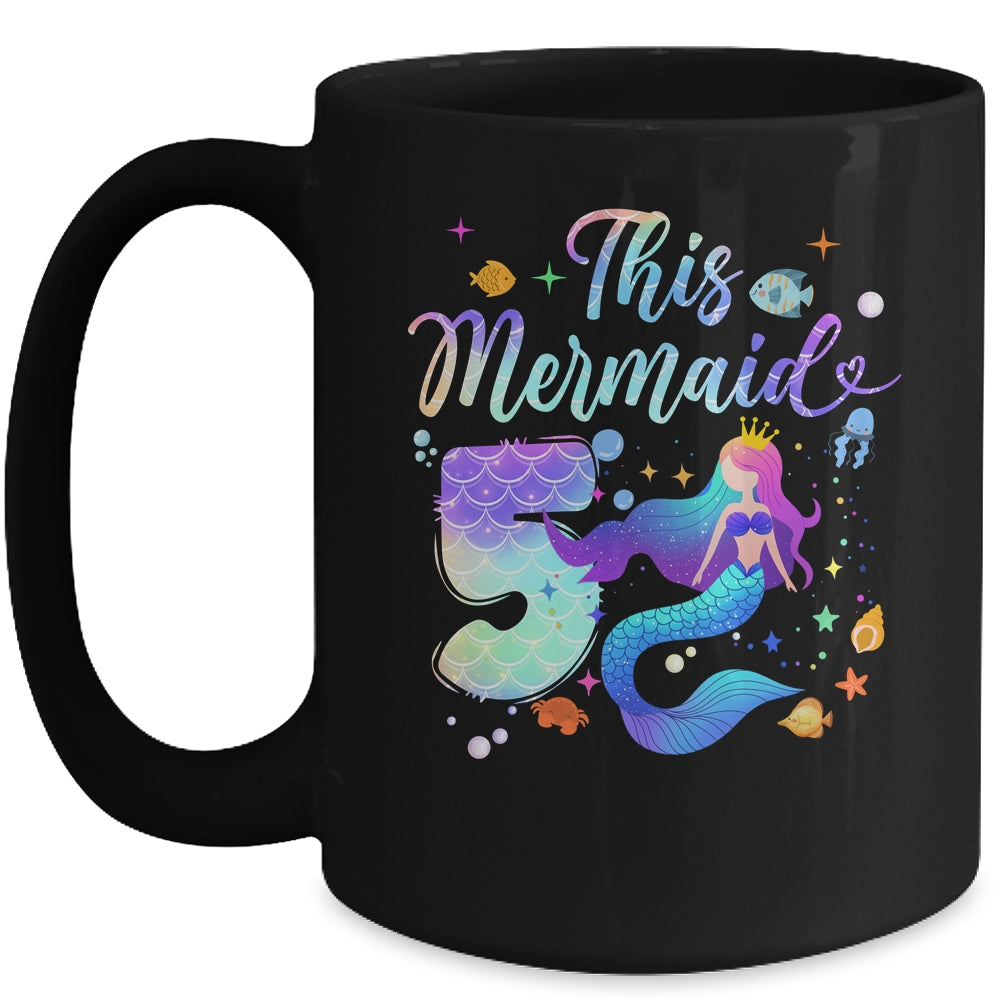 5 Year Old This Mermaid Is 5th Birthday Girl Daughter Party Mug | teecentury