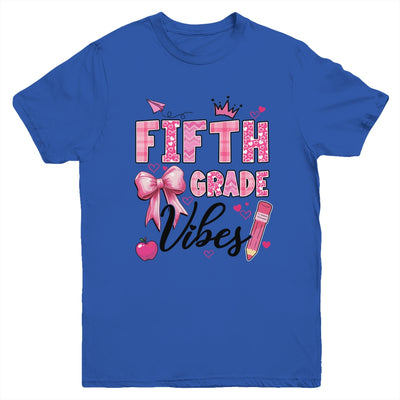 5th Fifth Grade Vibes Back To School Coquette Teacher Girl Youth Shirt | teecentury