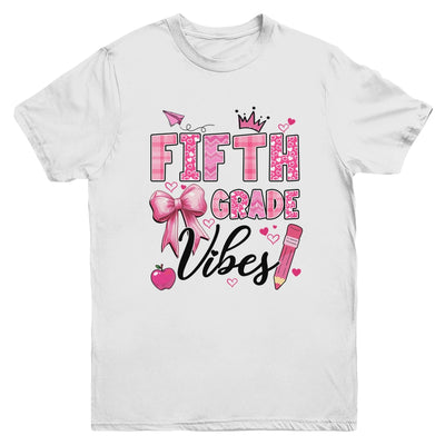 5th Fifth Grade Vibes Back To School Coquette Teacher Girl Youth Shirt | teecentury