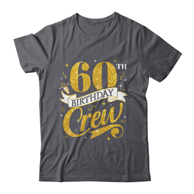 60th Birthday Crew 60th Bday Party Squad Friends Crown Funny Shirt & Tank Top | teecentury