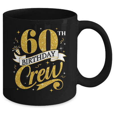 60th Birthday Crew 60th Bday Party Squad Friends Crown Funny Mug | teecentury