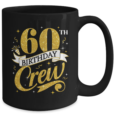 60th Birthday Crew 60th Bday Party Squad Friends Crown Funny Mug | teecentury