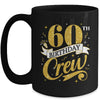 60th Birthday Crew 60th Bday Party Squad Friends Crown Funny Mug | teecentury