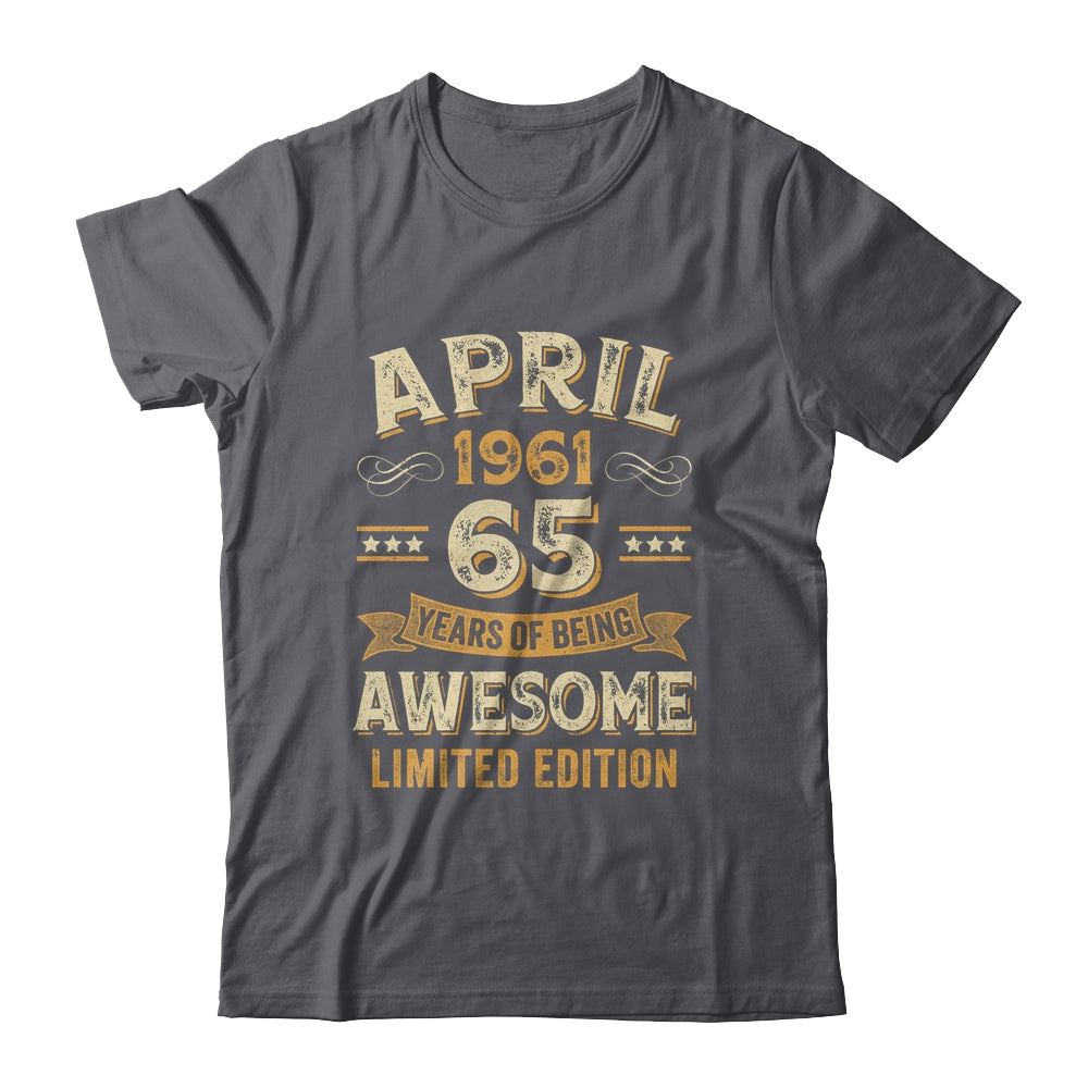 65 Years Awesome Vintage April 1961 65th Birthday Shirt & Hoodie | teecentury