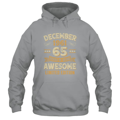 65 Years Awesome Vintage December 1961 65th Birthday Shirt & Hoodie | teecentury