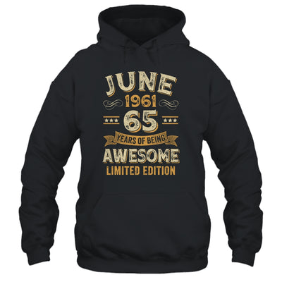 65 Years Awesome Vintage June 1961 65th Birthday Shirt & Hoodie | teecentury
