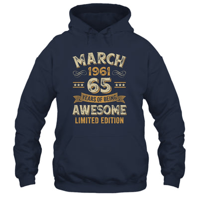 65 Years Awesome Vintage March 1961 65th Birthday Shirt & Hoodie | teecentury
