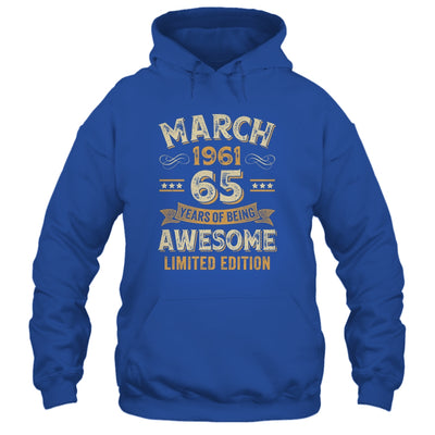 65 Years Awesome Vintage March 1961 65th Birthday Shirt & Hoodie | teecentury