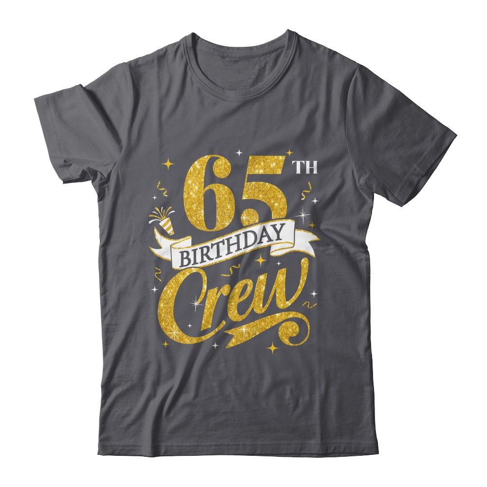 65th Birthday Crew 65th Bday Party Squad Friends Crown Funny Shirt & Tank Top | teecentury