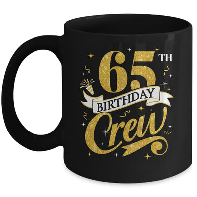 65th Birthday Crew 65th Bday Party Squad Friends Crown Funny Mug | teecentury