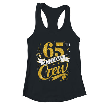 65th Birthday Crew 65th Bday Party Squad Friends Crown Funny Shirt & Tank Top | teecentury
