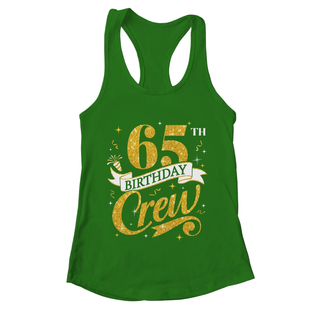 65th Birthday Crew 65th Bday Party Squad Friends Crown Funny Shirt & Tank Top | teecentury