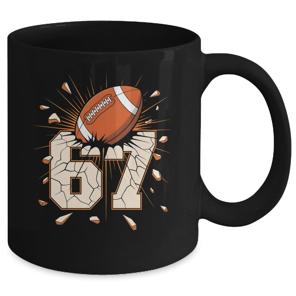 67 Football Six Seven 6 7 Meme 67 For Boys Girls Kids Mug | teecentury