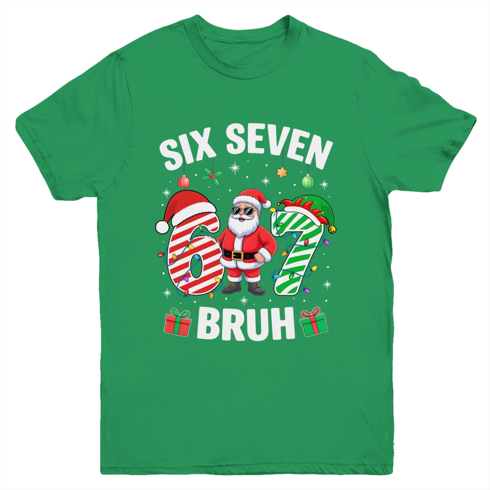 67 Six Seven BRUH Christmas 6 7 Meme Boy Girl Gen Alpha Youth Shirt | teecentury