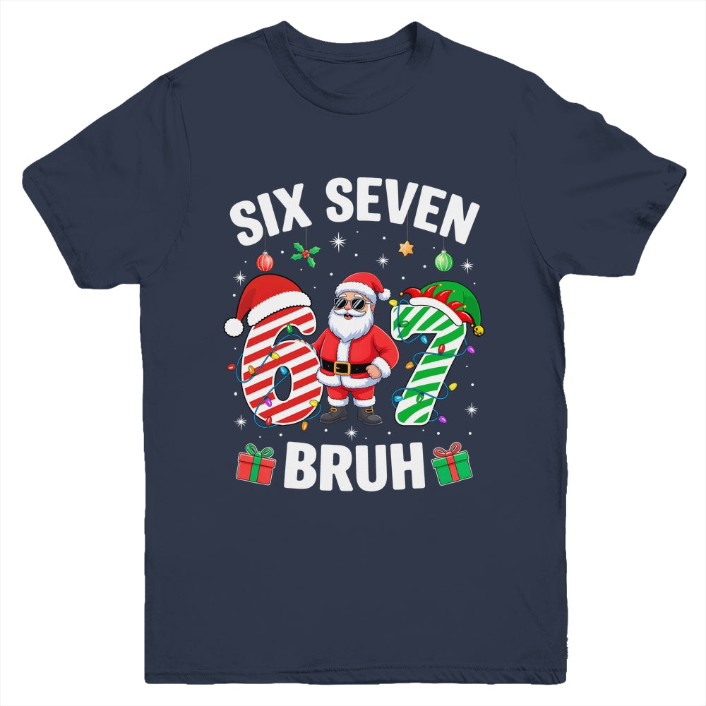 67 Six Seven BRUH Christmas 6 7 Meme Boy Girl Gen Alpha Youth Shirt | teecentury