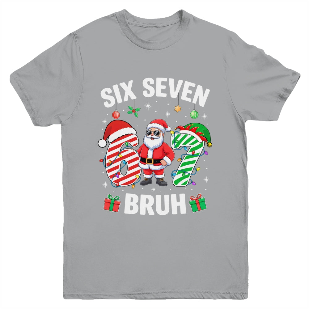 67 Six Seven BRUH Christmas 6 7 Meme Boy Girl Gen Alpha Youth Shirt | teecentury