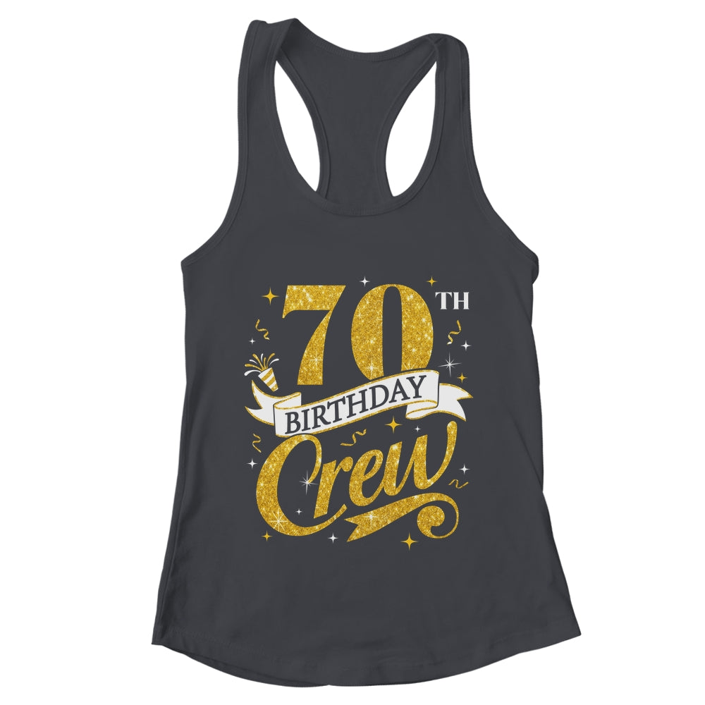 70th Birthday Crew 70th Bday Party Squad Friends Crown Funny Shirt & Tank Top | teecentury