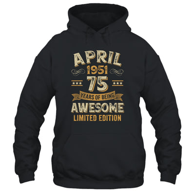 75 Years Awesome Vintage April 1951 75th Birthday Shirt & Hoodie | teecentury