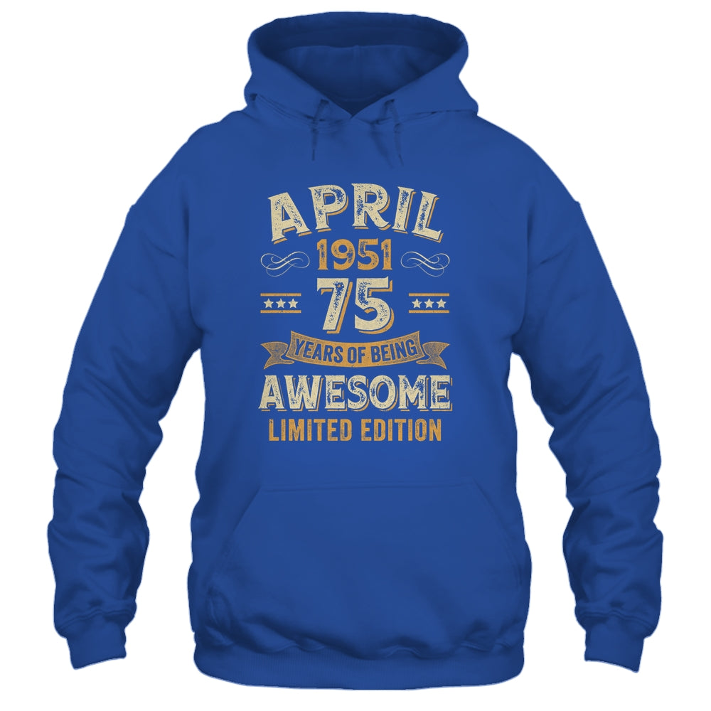 75 Years Awesome Vintage April 1951 75th Birthday Shirt & Hoodie | teecentury