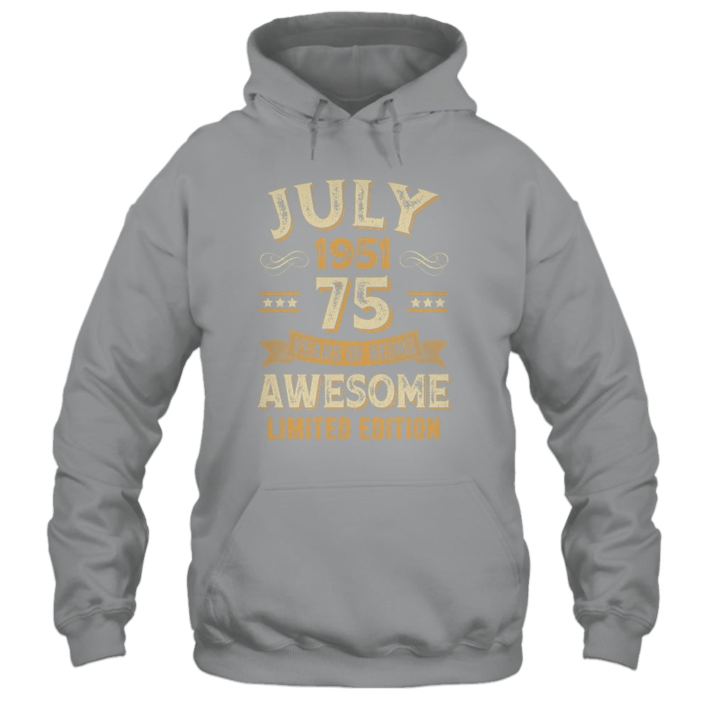75 Years Awesome Vintage July 1951 75th Birthday Shirt & Hoodie | teecentury