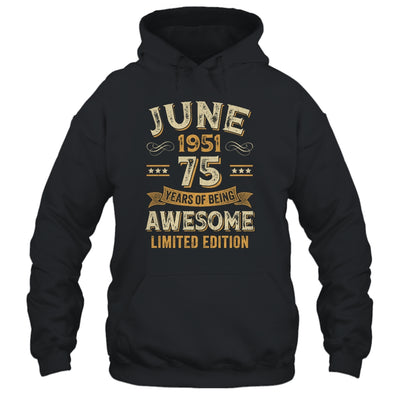 75 Years Awesome Vintage June 1951 75th Birthday Shirt & Hoodie | teecentury