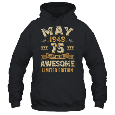 75 Years Awesome Vintage May 1949 75th Birthday Shirt & Hoodie | teecentury