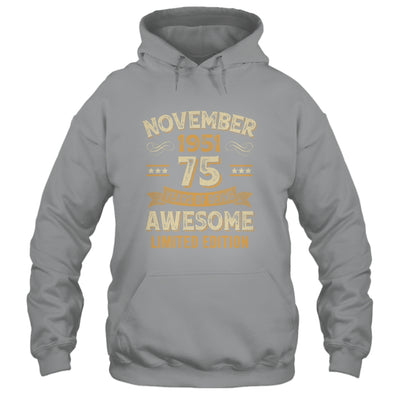 75 Years Awesome Vintage November 1951 75th Birthday Shirt & Hoodie | teecentury