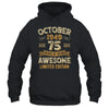 75 Years Awesome Vintage October 1949 75th Birthday Shirt & Hoodie | teecentury