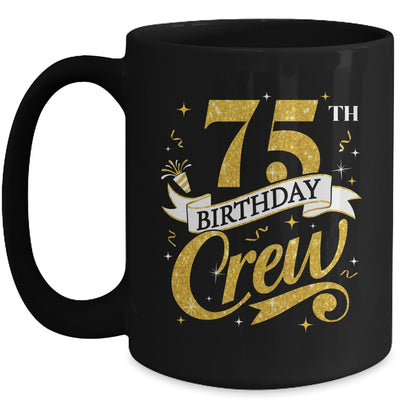 75th Birthday Crew 75th Bday Party Squad Friends Crown Funny Mug | teecentury