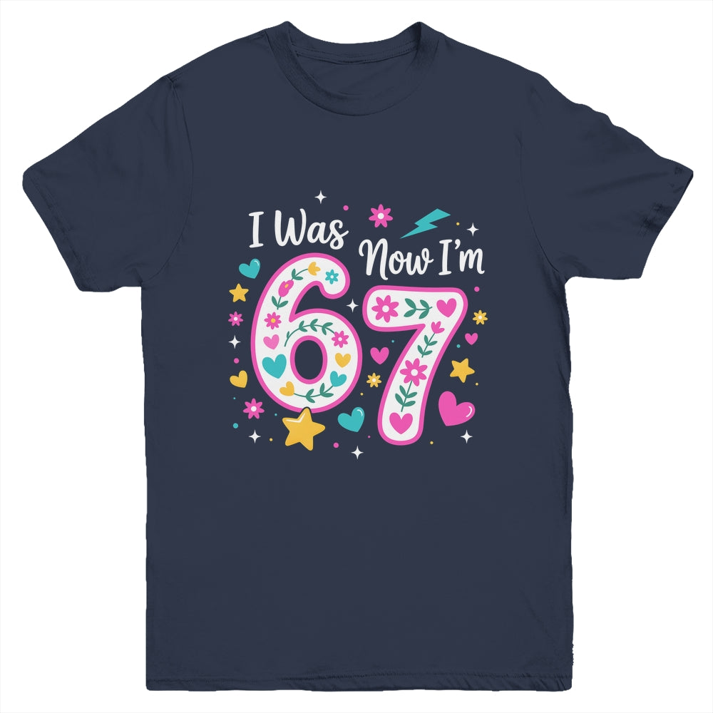 7 Year Old Birthday Girl I Was 6 Now I'm 7 Funny 67 Meme Youth Shirt | teecentury