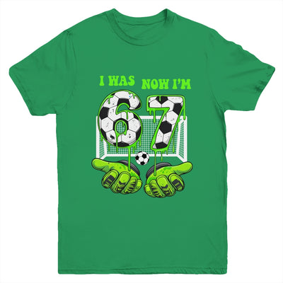 7 Year Old Birthday Was 6 Now I'm 7 67 Meme Soccer Funny Youth Shirt | teecentury