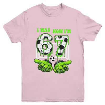 7 Year Old Birthday Was 6 Now I'm 7 67 Meme Soccer Funny Youth Shirt | teecentury