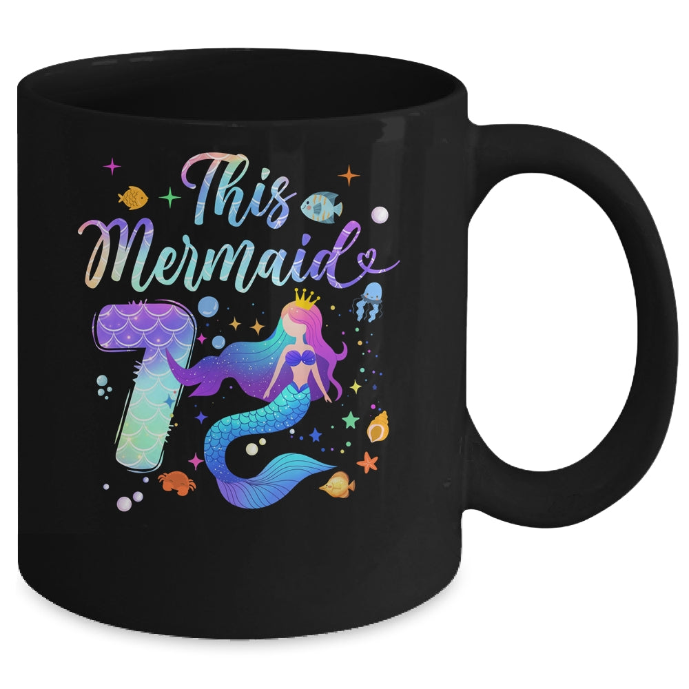7 Year Old This Mermaid Is 7th Birthday Girl Daughter Party Mug | teecentury