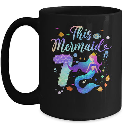7 Year Old This Mermaid Is 7th Birthday Girl Daughter Party Mug | teecentury