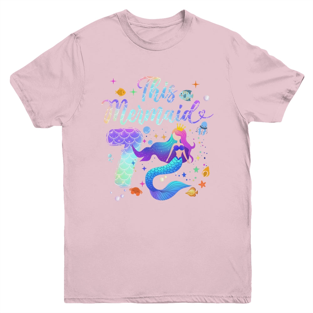 7 Year Old This Mermaid Is 7th Birthday Girl Daughter Party Youth Shirt | teecentury