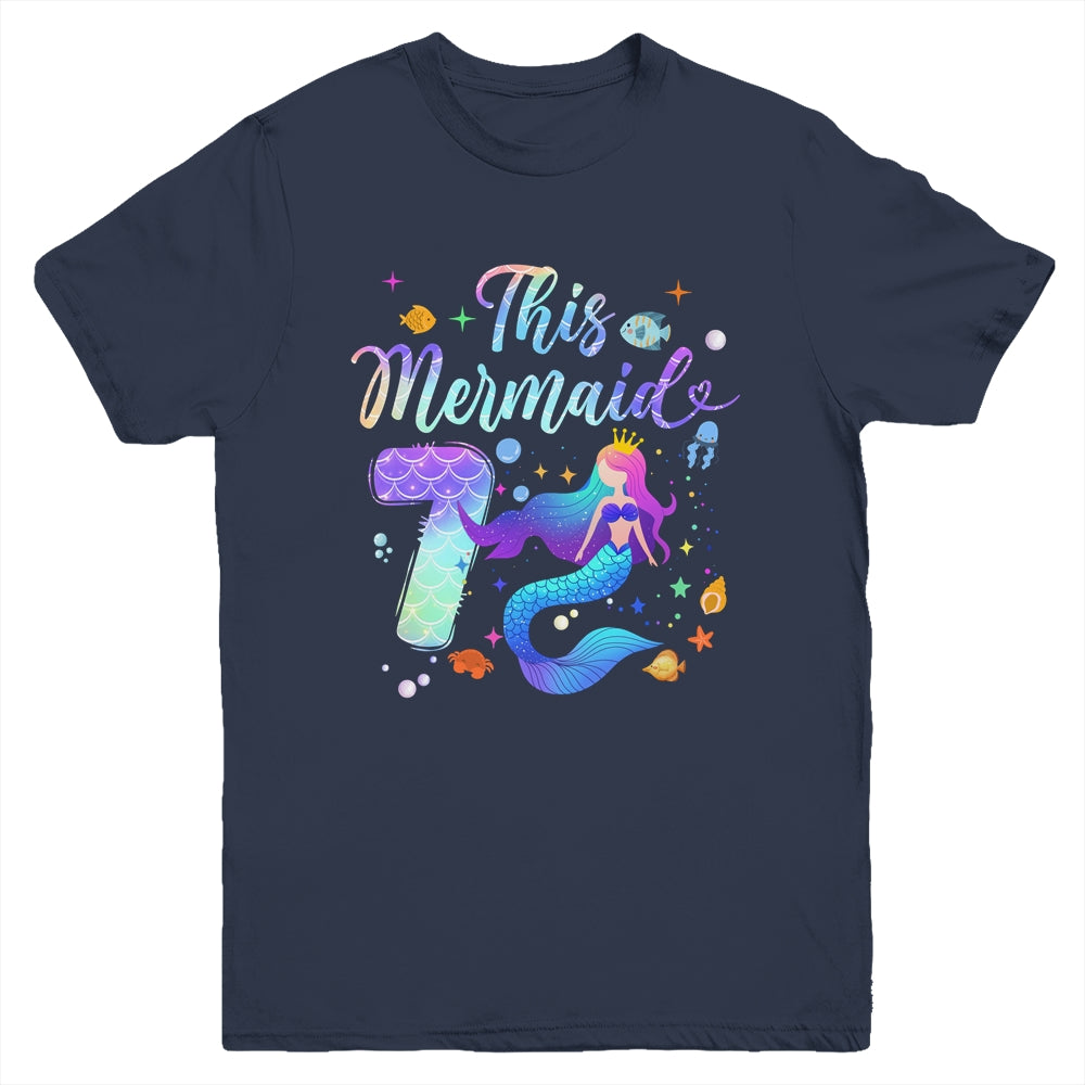 7 Year Old This Mermaid Is 7th Birthday Girl Daughter Party Youth Shirt | teecentury