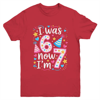 7 Years Old Birthday I Was 6 Now I'm 7 67 Funny Kids Girls Youth Shirt | teecentury