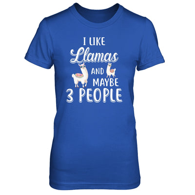 I Like Llamas And Maybe 3 People T-Shirt & Hoodie | Teecentury.com