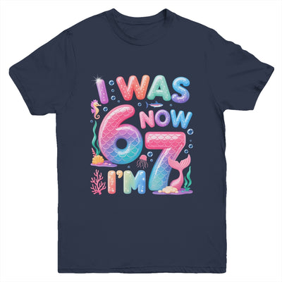 7th Birthday Girl I Was 6 Now I'm 7 Year Old Mermaid Youth Shirt | teecentury